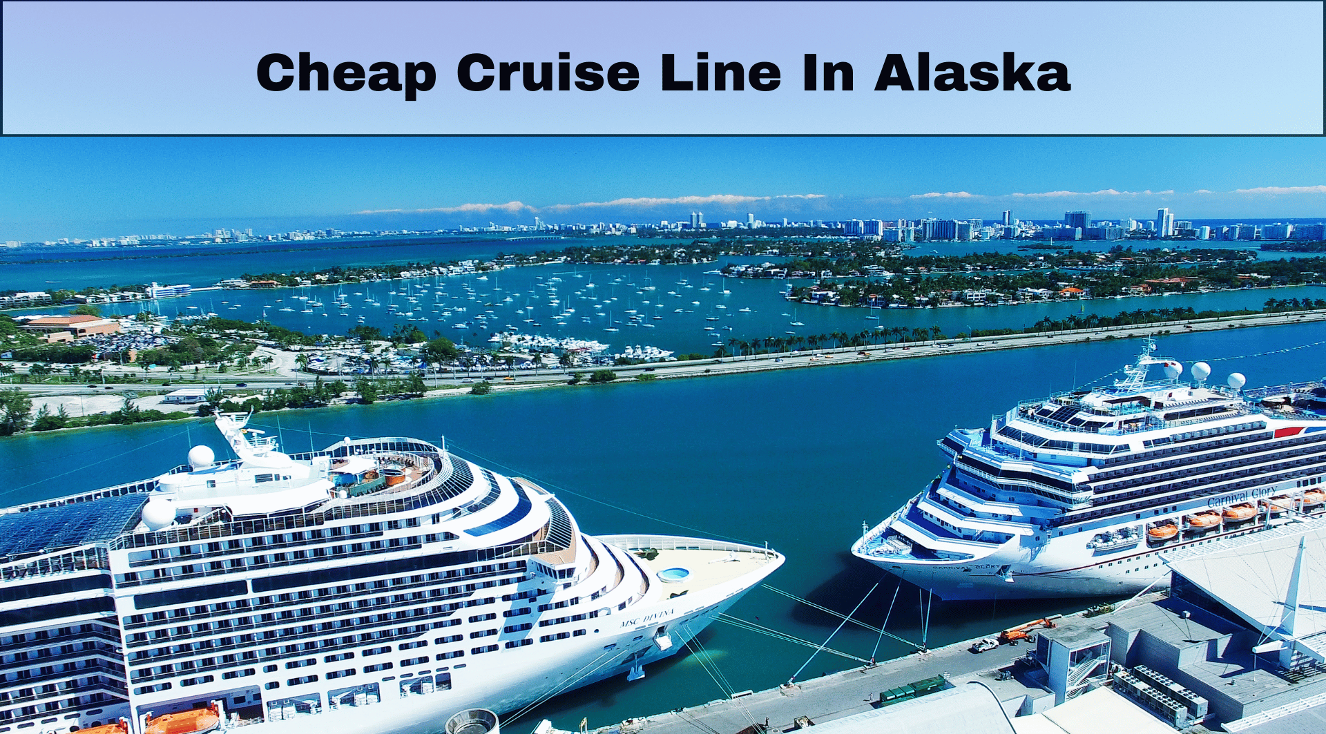 Cheap cruise line in alaska Slide