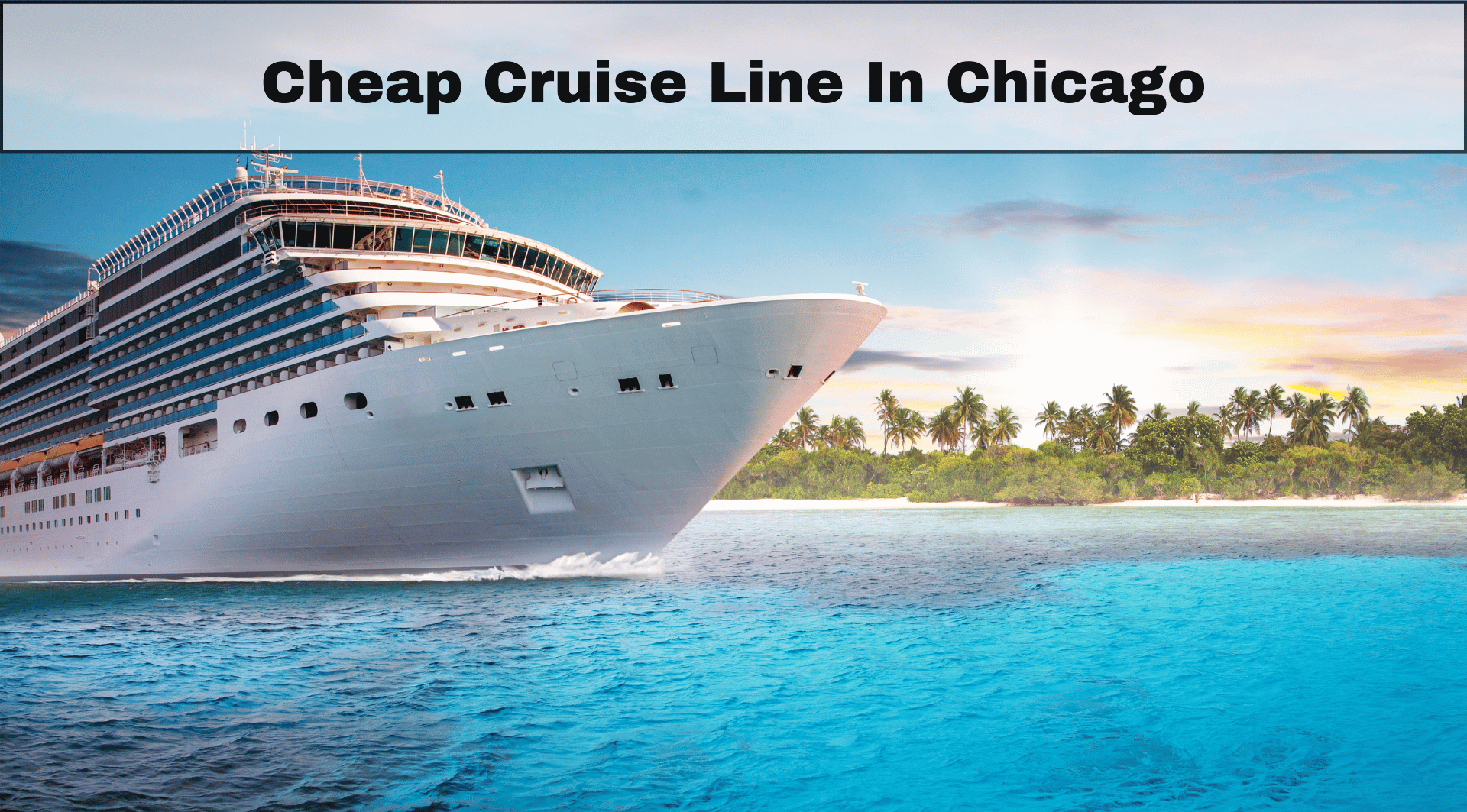 Cheap cruise line in chicago Slide