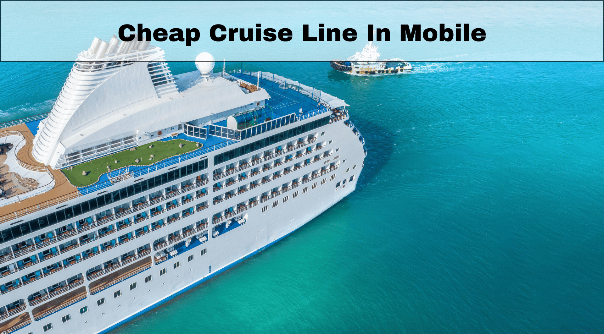 Cheap cruise line in mobile Slide