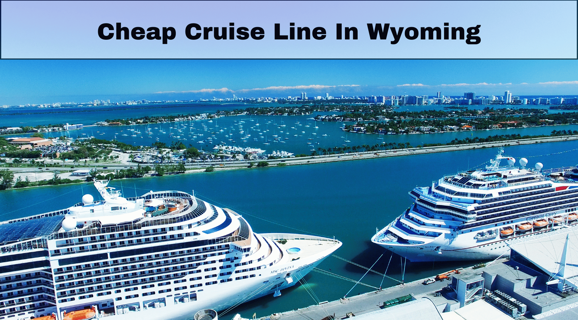 Cheap cruise line in wyoming Slide